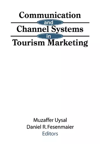 Communication and Channel Systems in Tourism Marketing cover