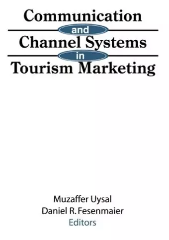 Communication and Channel Systems in Tourism Marketing cover