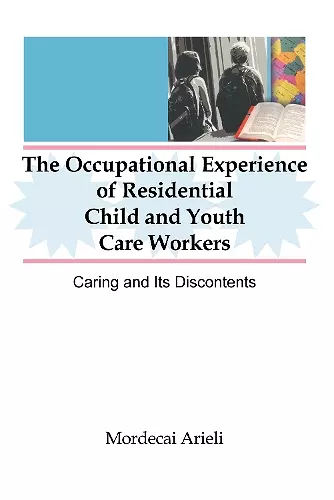 The Occupational Experience of Residential Child and Youth Care Workers cover