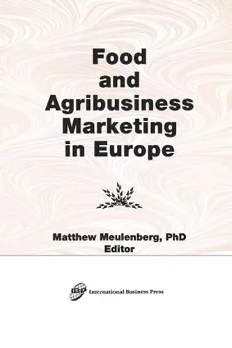 Food and Agribusiness Marketing in Europe cover