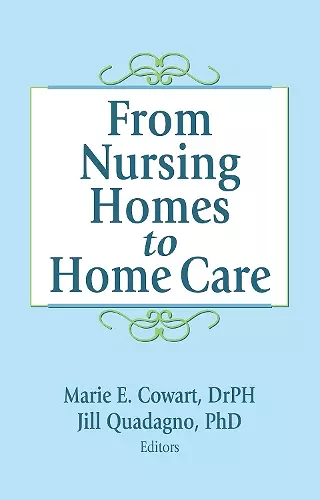 From Nursing Homes to Home Care cover