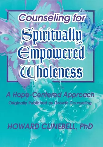 Counseling for Spiritually Empowered Wholeness cover