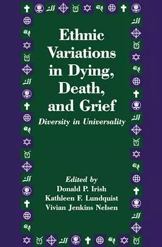 Ethnic Variations in Dying, Death and Grief cover