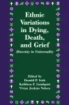 Ethnic Variations in Dying, Death and Grief cover