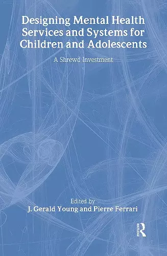 Designing Mental Health Services for Children and Adolescents cover