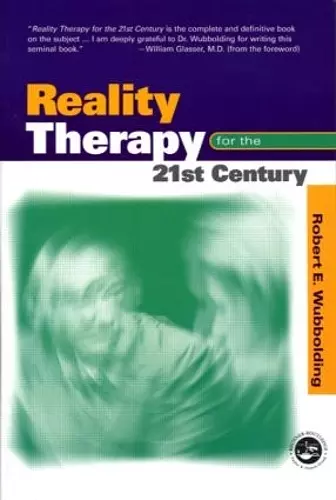 Reality Therapy For the 21st Century cover