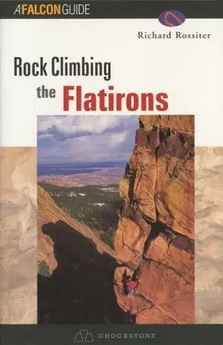 Rock Climbing the Flatirons cover