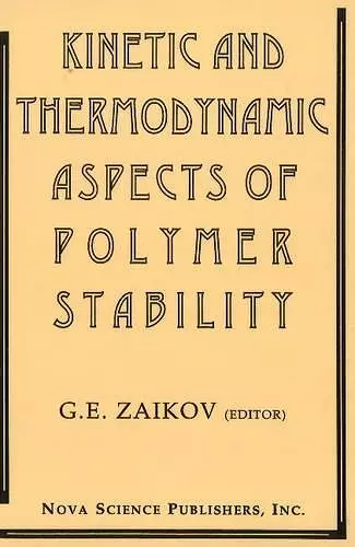 Kinetic & Thermodynamic Aspects of Polymer Stability cover