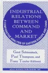 Industrial Relations Between Command & Market cover