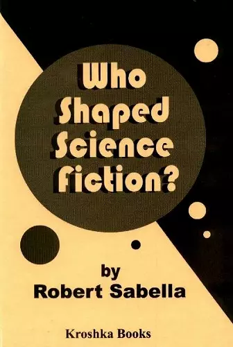 Who Shaped Science Fiction? cover