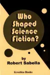 Who Shaped Science Fiction? cover