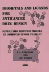 Biometals & Ligands for Anticancer Drug Design cover