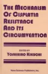 Mechanism of Cisplatin Resistance & Its Circumvention cover