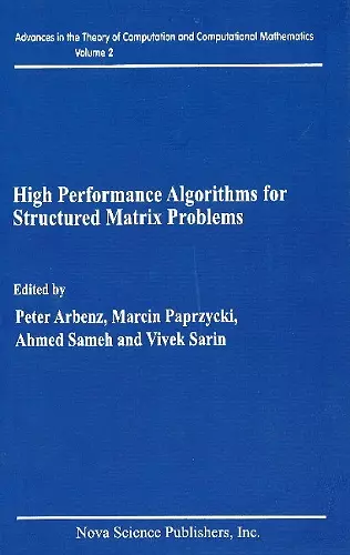High Performance Algorithms for Structured Matrix Problems cover