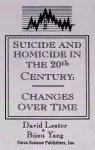 Suicide & Homicide in the 20th Century cover