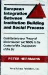 European Integration Between Institution Building & Social Process cover