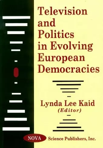 Television & Politics in Evolving European Democracies cover
