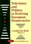 Television & Politics in Evolving European Democracies cover