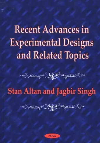 Recent Advances in Experimental Designs & Related Topics cover