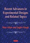 Recent Advances in Experimental Designs & Related Topics cover