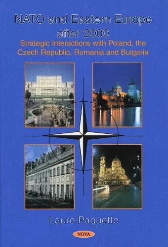 Nato & Eastern Europe After 2000 cover