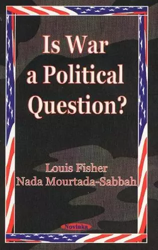 Is War a Political Question? cover