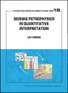 Seismic Petrophysics in Quantitative Interpretation cover