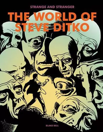 Stranger & Stranger: The World of Steve Ditko cover