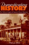 Domesticating History cover