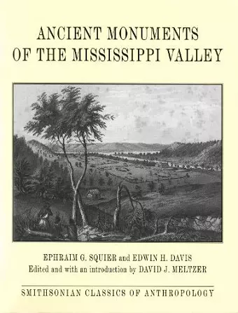 Ancient Monuments of the Mississippi Valley cover