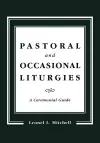 Pastoral and Occasional Liturgies cover