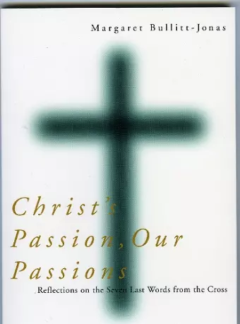 Christ's Passion, Our Passions cover