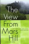 The View From Mars Hill cover