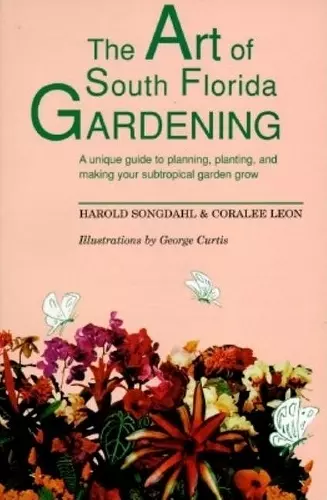 The Art of South Florida Gardening cover