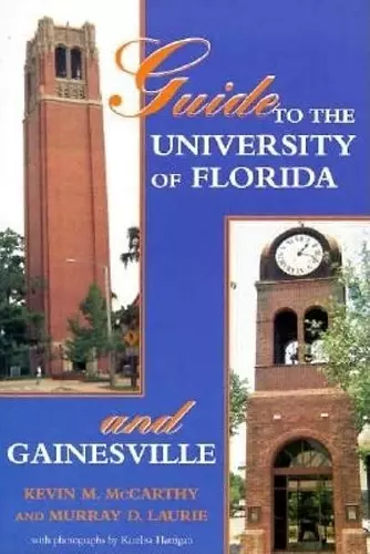 Guide to the University of Florida and Gainesville cover