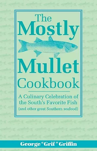 The Mostly Mullet Cookbook cover