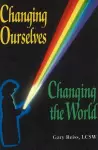 Changing Ourselves, Changing the World cover