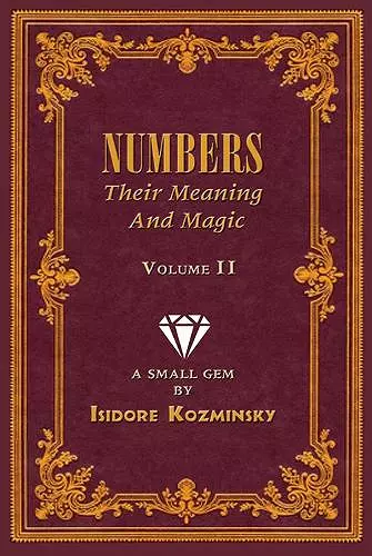 Numbers -- Their Meaning and Magic, Volume II cover