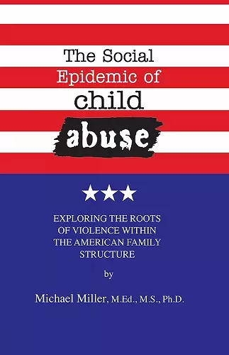 The Social Epidemic of Child Abuse cover