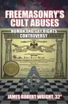 Freemasonry's Cult Abuses cover
