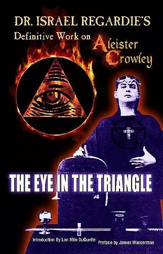 Dr Israel Regardie's Definitive Work on Aleister Crowley cover