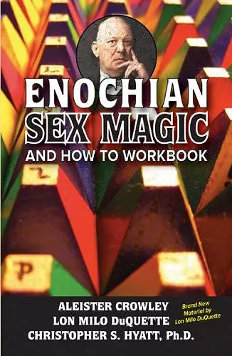 Enochian Sex Magic And How to Workbook cover