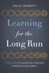 Learning for the Long Run cover