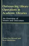 Outsourcing Library Operations in Academic Libraries cover