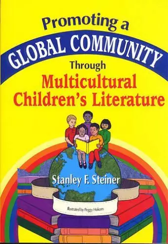 Promoting a Global Community Through Multicultural Children's Literature cover