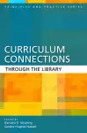 Curriculum Connections through the Library cover