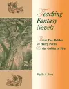 Teaching Fantasy Novels cover