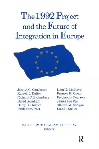 The 1992 Project and the Future of Integration in Europe cover