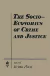 The Socio-economics of Crime and Justice cover