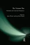 The Vietnam War: Vietnamese and American Perspectives cover